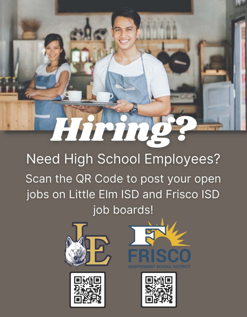 Hiring? | Need High School Employees? Scan the QR Code to post your open jobs on Little Elm ISD and Frisco ISD job boards! | Little Elm ISD logo and QR Code | Frisco ISD logo and QR code